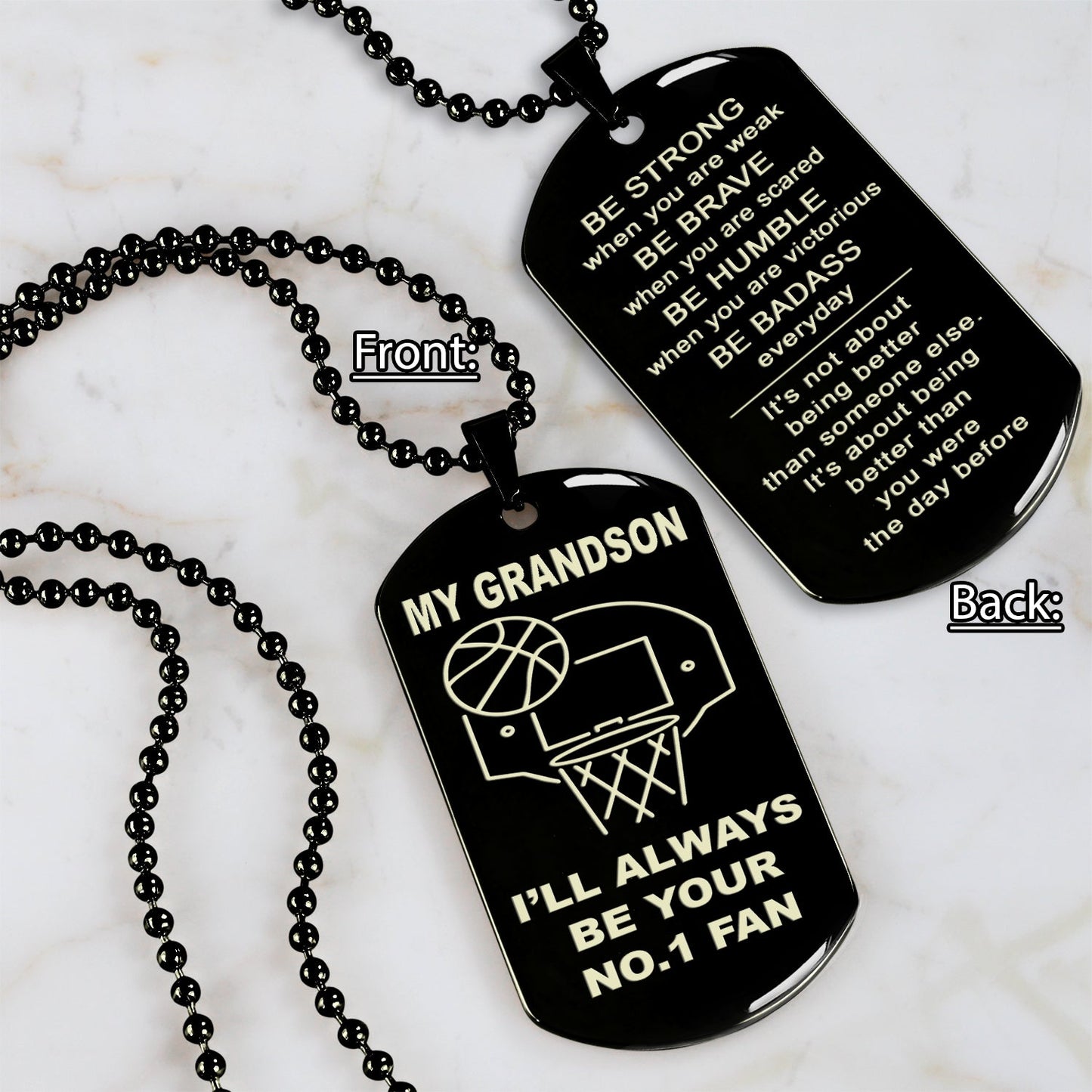 customizable basketball dog tag, gifts from grandpa grandma to grandson- it is not about better than someone else, it is about being better than you were the day before, be strong be brave be humble