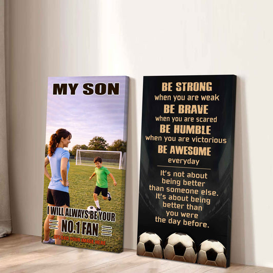 Soccer-My Son Be Strong When You Are Weak Be Awesome Everyday Set 2 Canvas Wall Art From Mom To Son