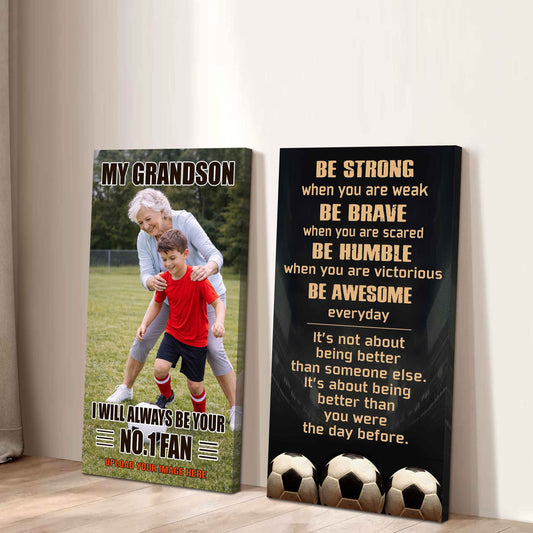Soccer-My Grandson Be Strong When You Are Weak Be Awesome Everyday Set 2 Canvas Wall Art From Grandma To Grandson