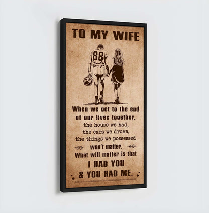 I Had You And You Had Me Wife And Husband - Vertical Poster Canvas, Gift For Your Darling