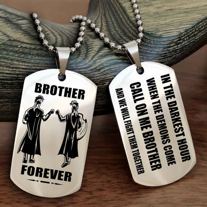 Soldier Engraved Double Sided Dog Tag Call On Me Brother NAG Brothers Forever We Will Fight Them Together