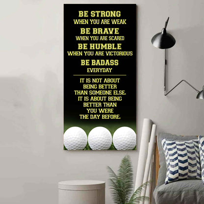 Basketball-Be Strong-It is not About Being Better Than Someone Else It is about being better than you were the day before.