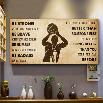 DRB Poster Canvas From Dad To Daughter It Is Not About Being Better Than Someone Else - Be Strong When You Are Weak Be Badass Everyday