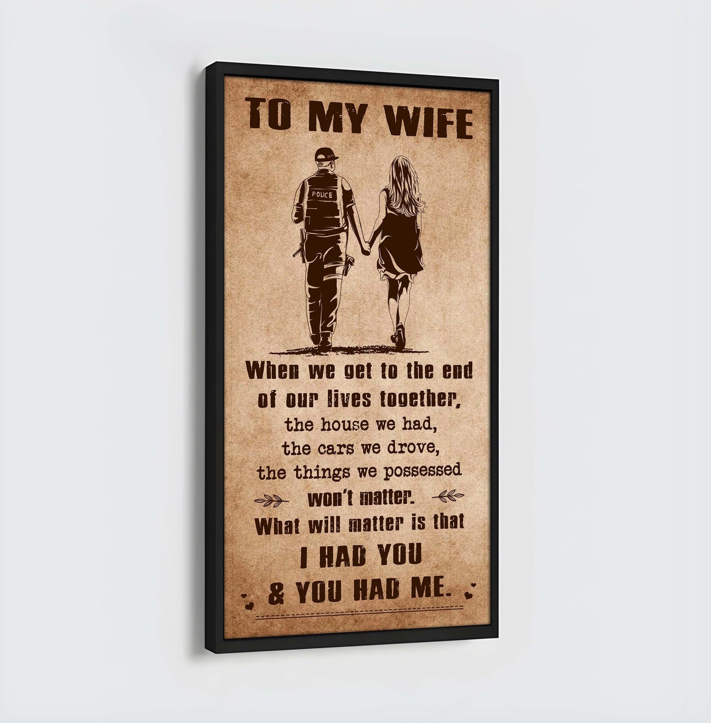 i had you and you had me wife and husband - vertical poster canvas, gift for your darling