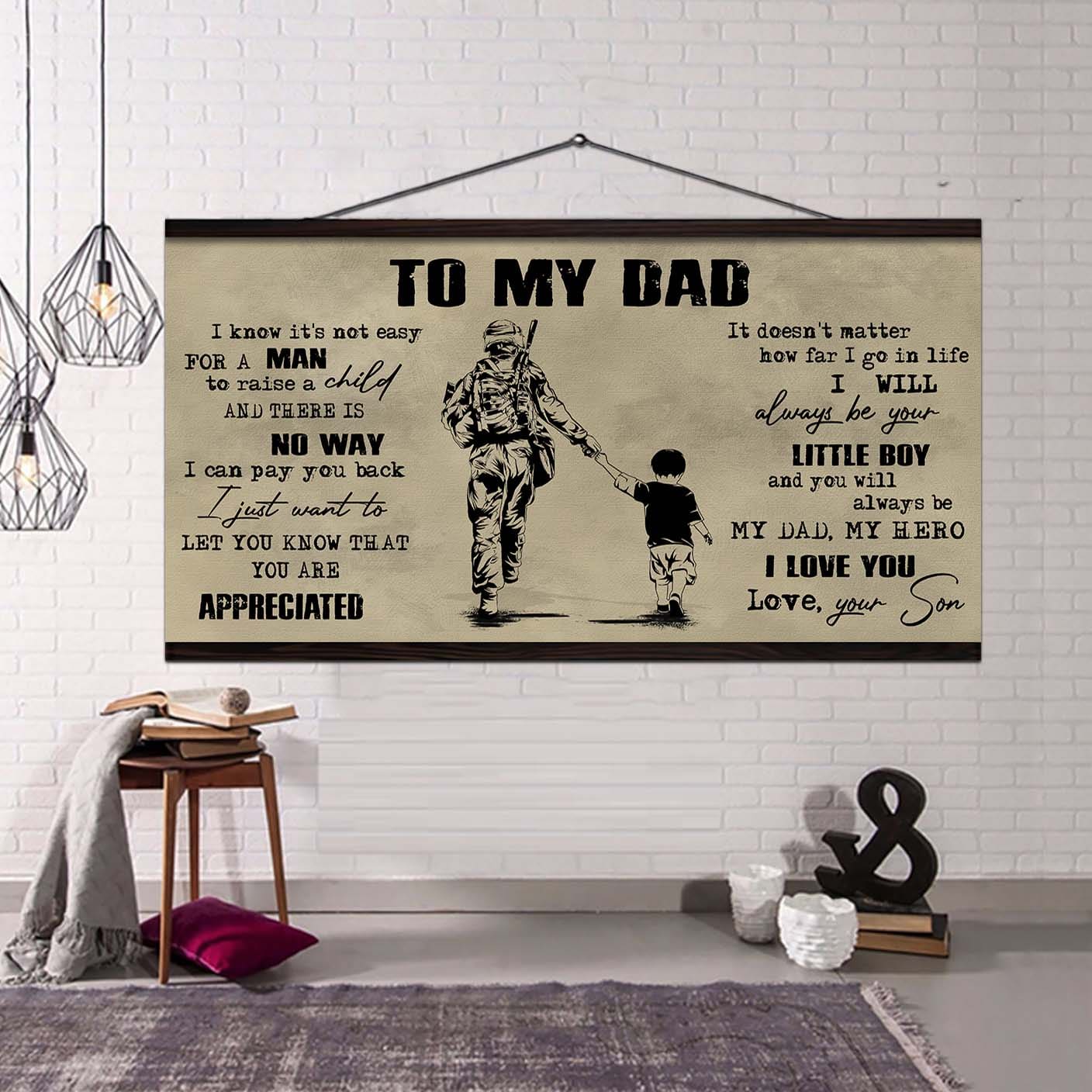 drb to my dad i know it not easy for a man to raise a child - i will always your little boy canvas poster