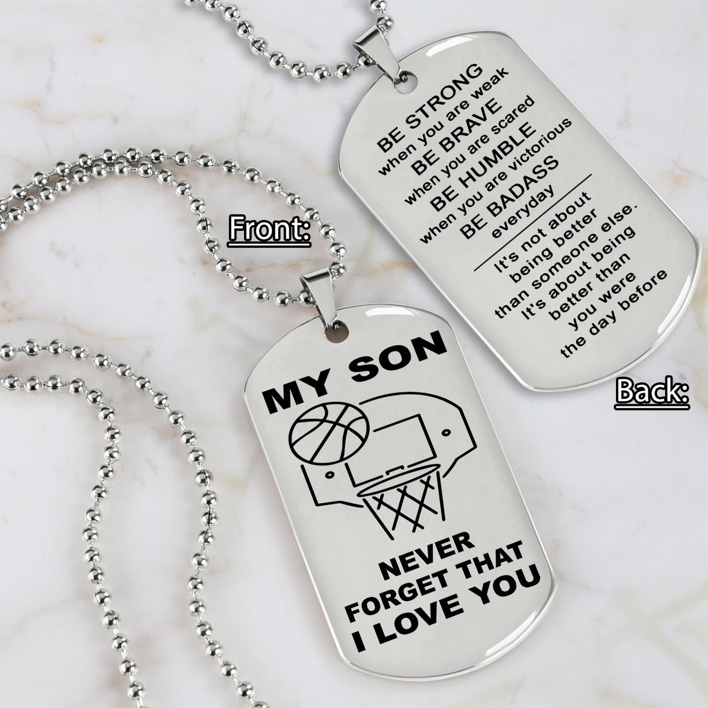 customizable basketball dog tag, gifts from dad mom to son- it is not about better than someone else, it is about being better than you were the day before, be strong be brave be humble