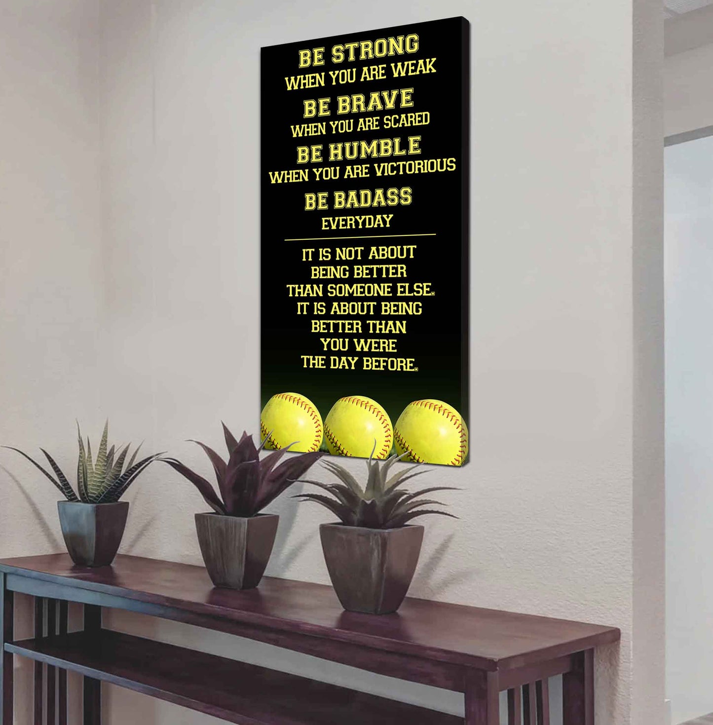 Mix Basketbal and Golf Be Strong-It is not About Being Better Than Someone Else It is about being better than you were the day before.