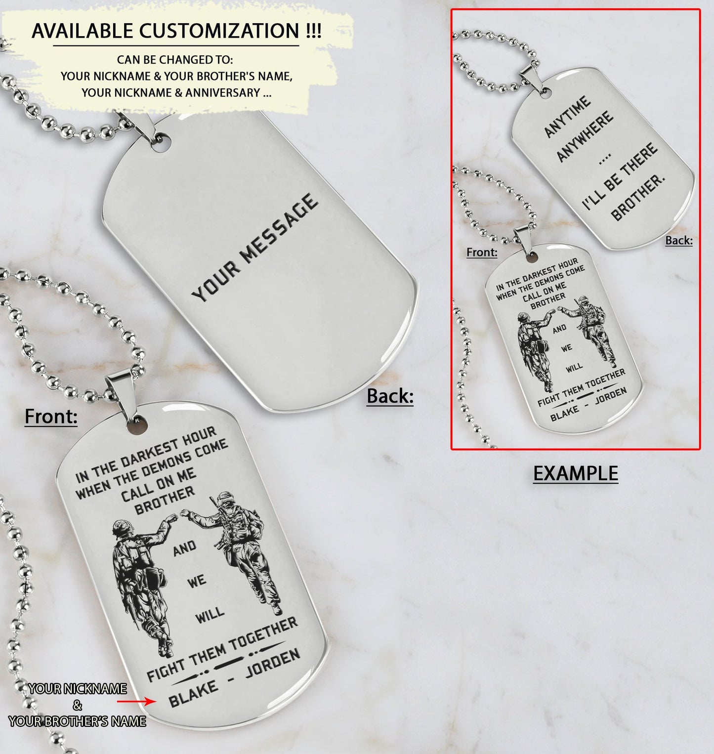 customizable engraved dog tag double sided with your message on the back, gift from brother, in the darkest hour, when the demons come call on me brother and we will fight them together, brother forever