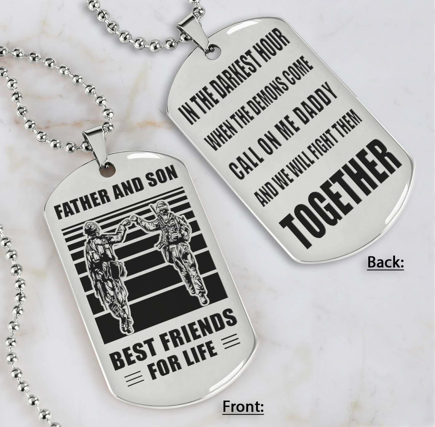 personalized double sided dog tag call on me daddy and we will fight them together gifts for your dad, from son to dad