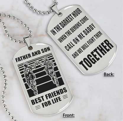 Personalized Double Sided Dog Tag Call On Me Daddy And We Will Fight Them Together Gifts For Your Dad, From Son To Dad