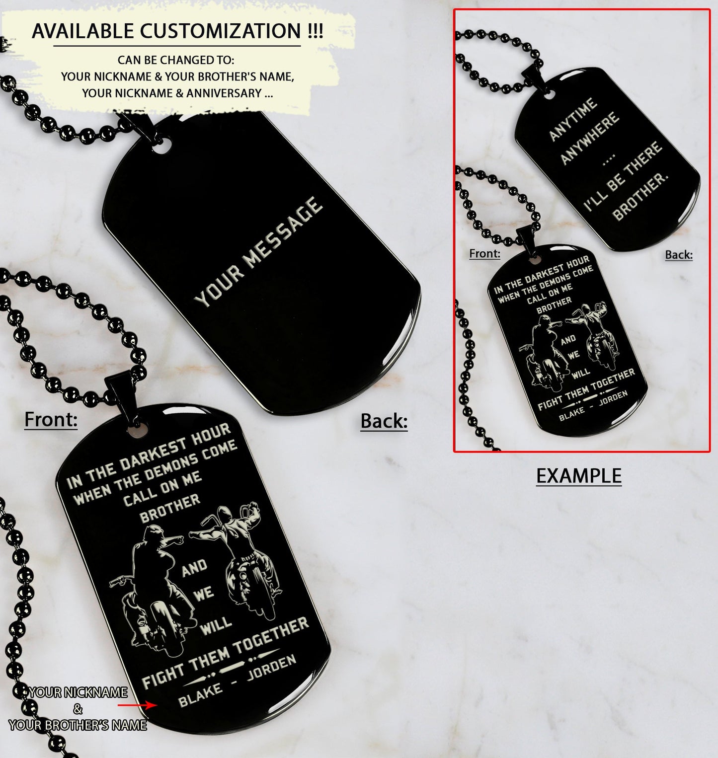 customizable engraved dog tag double sided with your message on the back, gift from brother, in the darkest hour, when the demons come call on me brother and we will fight them together, brother forever