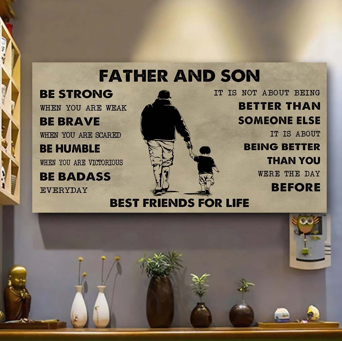 sport-family father and son best friends for life - be strong when you are weak poster canvas gift for son from father