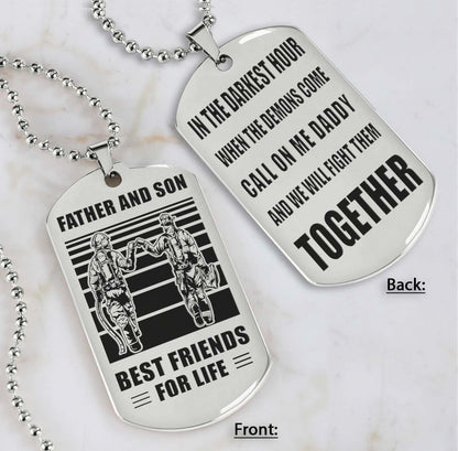 Personalized Double Sided Dog Tag Call On Me Daddy And We Will Fight Them Together Gifts For Your Dad, From Son To Dad