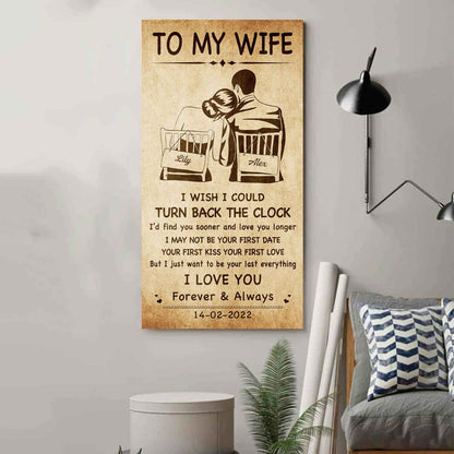 DRB VGT- Poster Canvas To My Wife I Wish I Could Turn Back The Clock - I Love You Forever And Always Gift For Your Wife