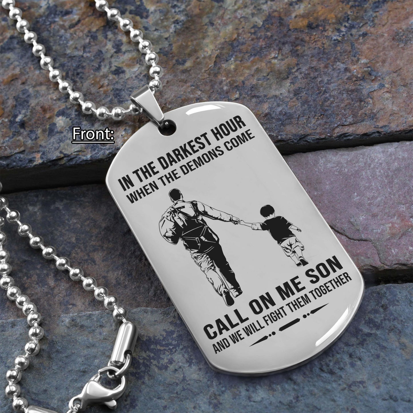 personalized one sided dog tag call on me son and we will fight them together gifts for your son from dad