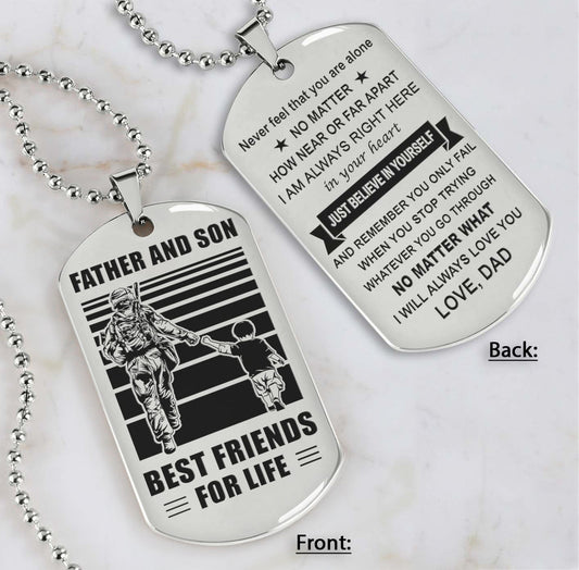 Soldier Silver Version Just Do Your Best - Personalized Double Sided Dog Tag Father And Son Best Friends For Life - Message on the back side