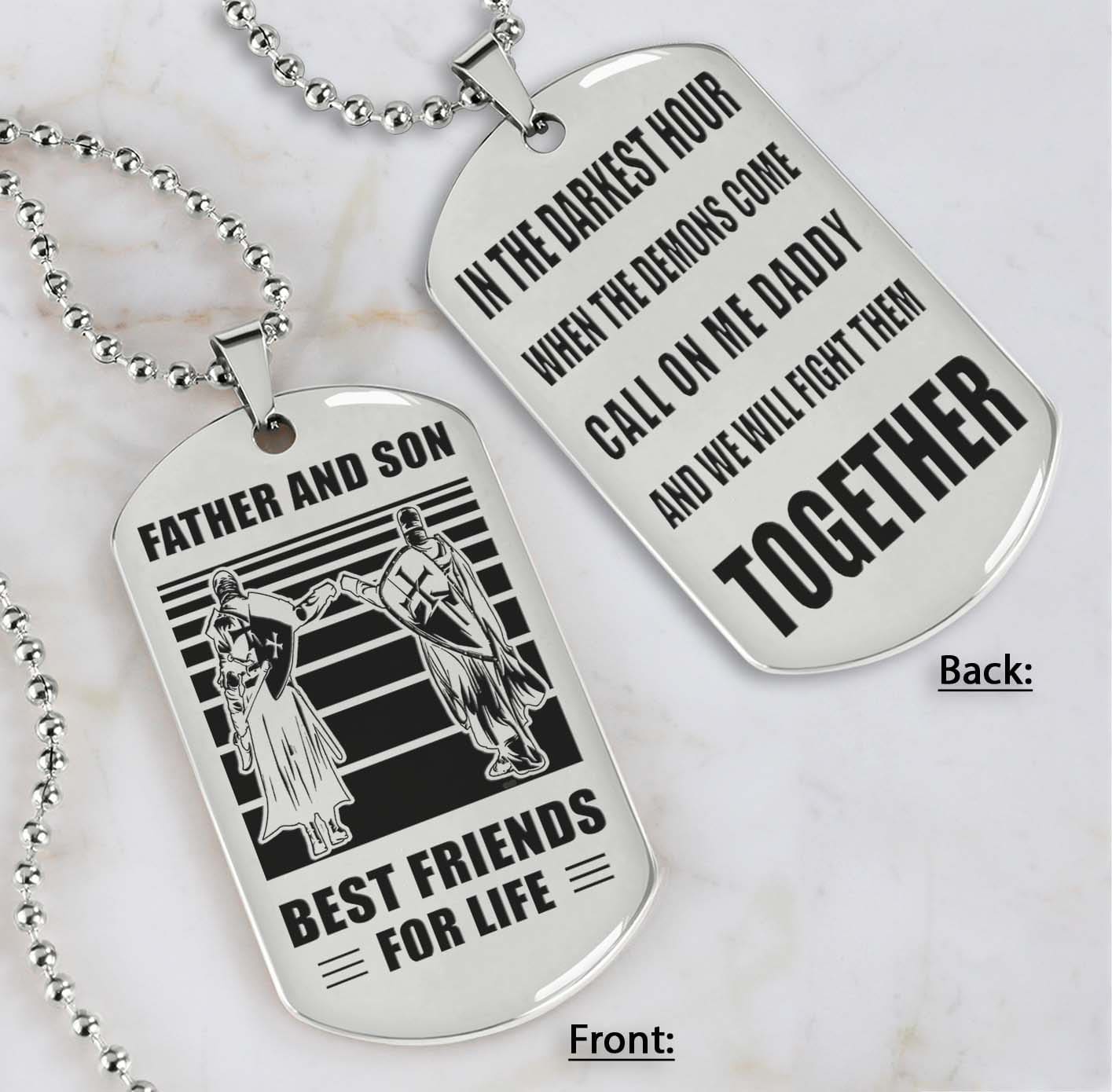 personalized double sided dog tag call on me daddy and we will fight them together gifts for your dad, from son to dad