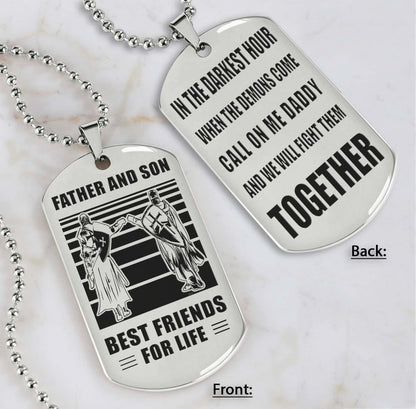 Personalized Double Sided Dog Tag Call On Me Daddy And We Will Fight Them Together Gifts For Your Dad, From Son To Dad