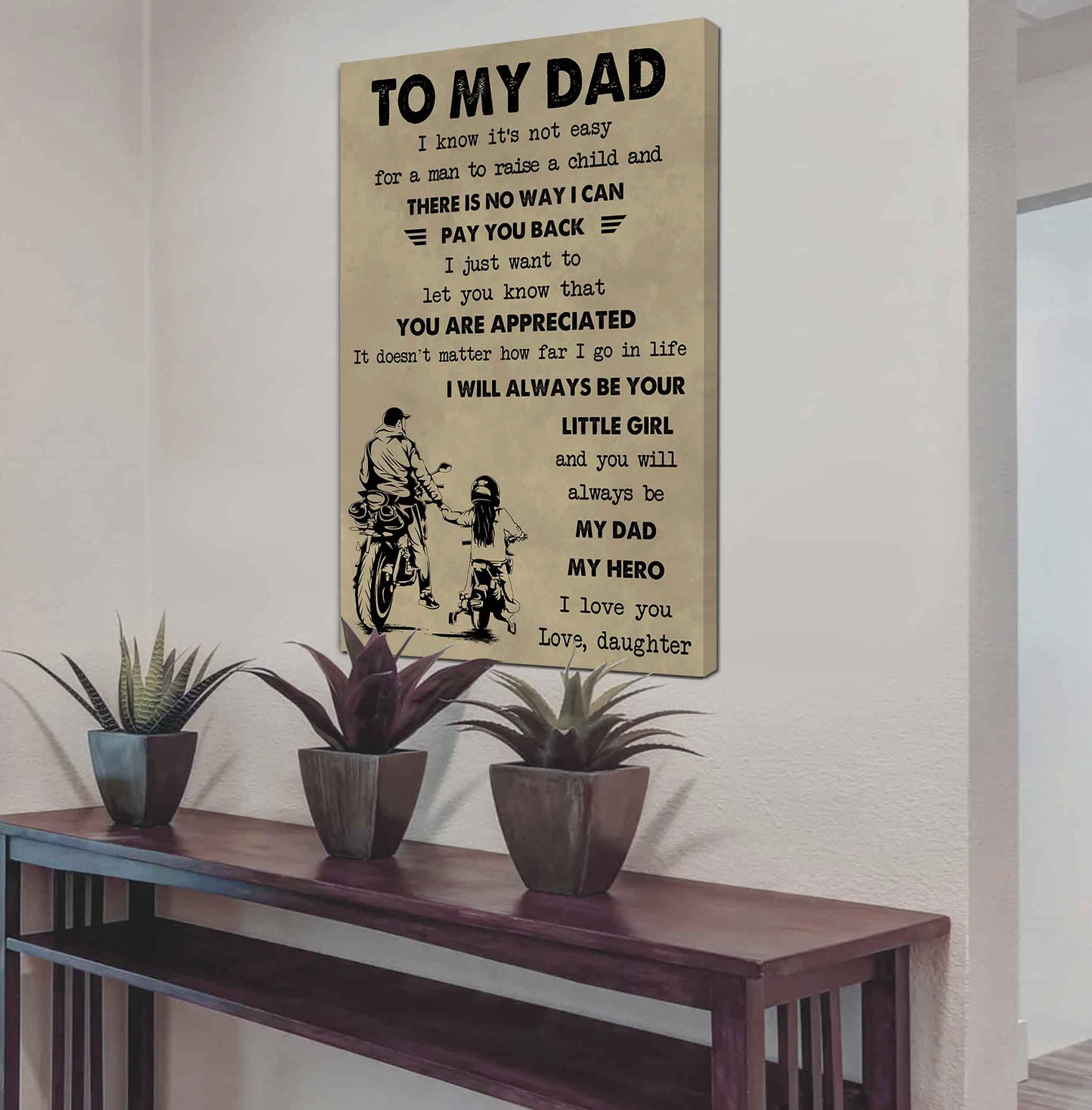 family poster canvas to my dad i know it's not easy to raise a child i will always be your little girl gift from daughter to dad