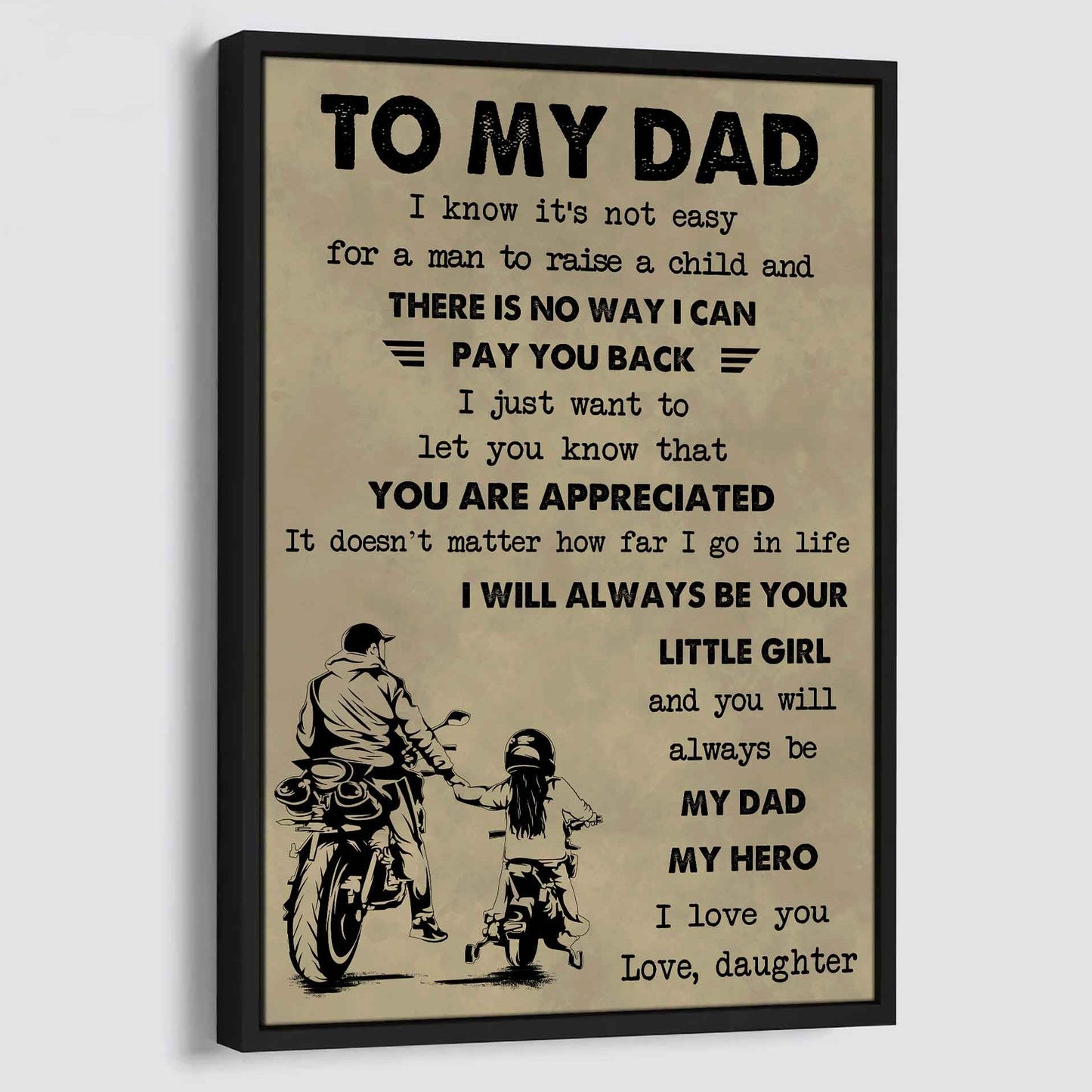 family poster canvas to my dad i know it's not easy to raise a child i will always be your little girl gift from daughter to dad
