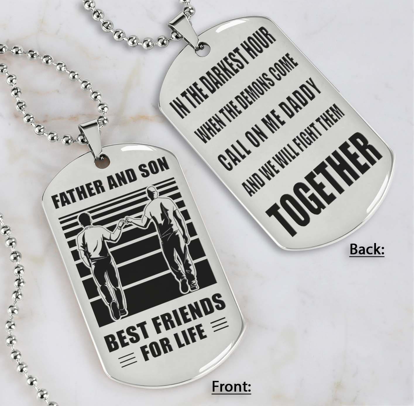 personalized double sided dog tag call on me daddy and we will fight them together gifts for your dad, from son to dad