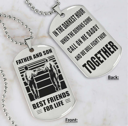 Personalized Double Sided Dog Tag Call On Me Daddy And We Will Fight Them Together Gifts For Your Dad, From Son To Dad