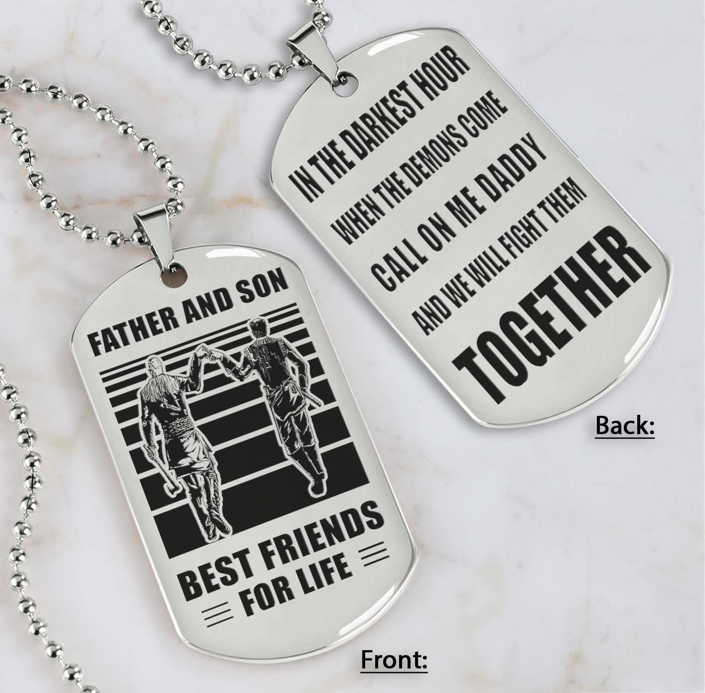 personalized double sided dog tag call on me daddy and we will fight them together gifts for your dad, from son to dad