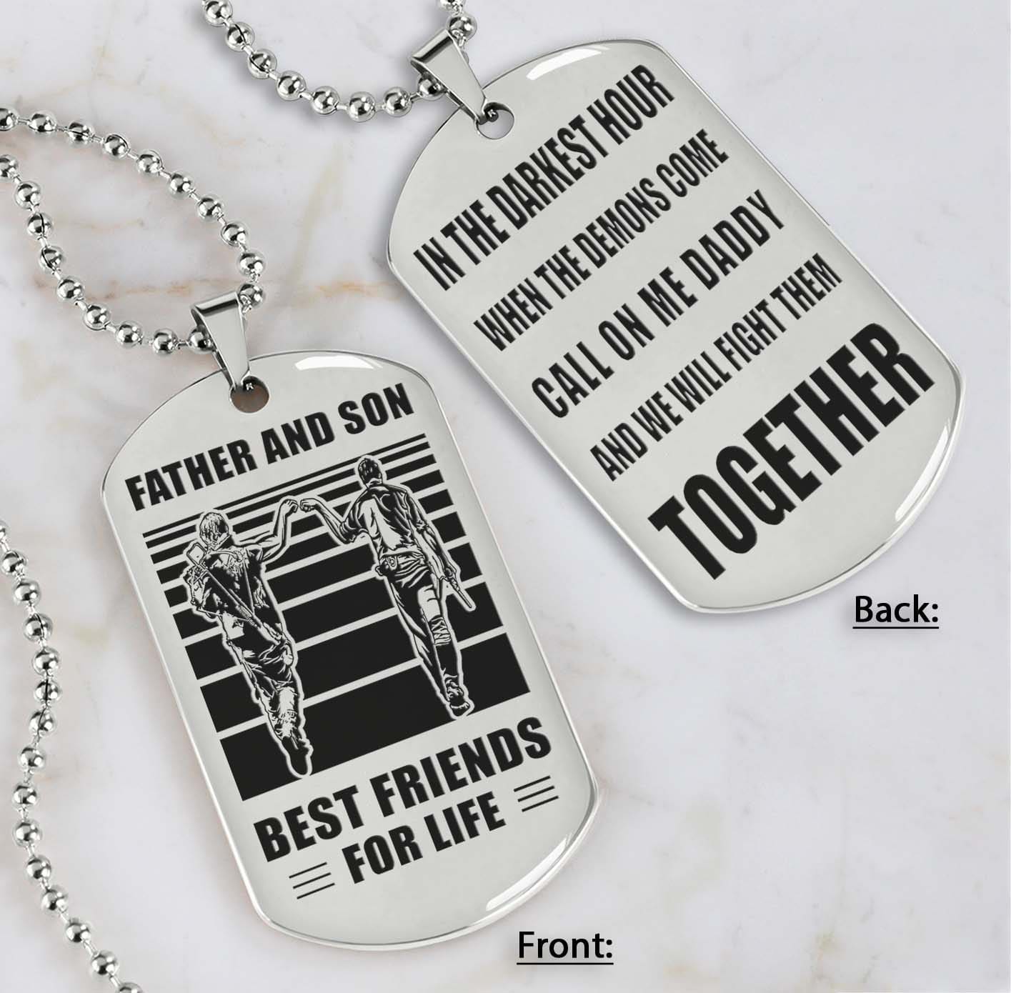 personalized double sided dog tag call on me daddy and we will fight them together gifts for your dad, from son to dad