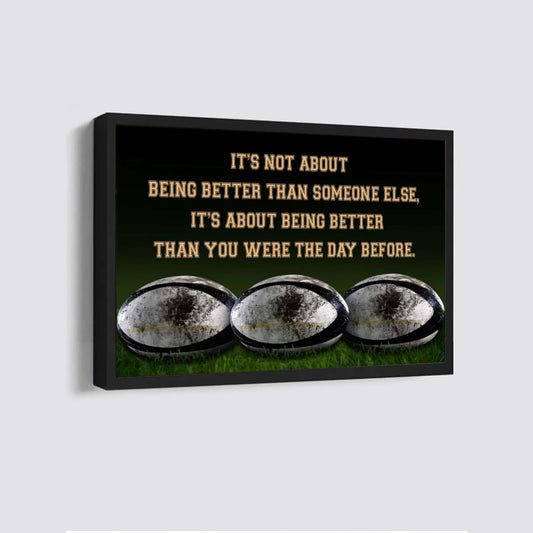 Rugby customizable poster canvas - It is not about better than someone else, It is about being better than you were the day before