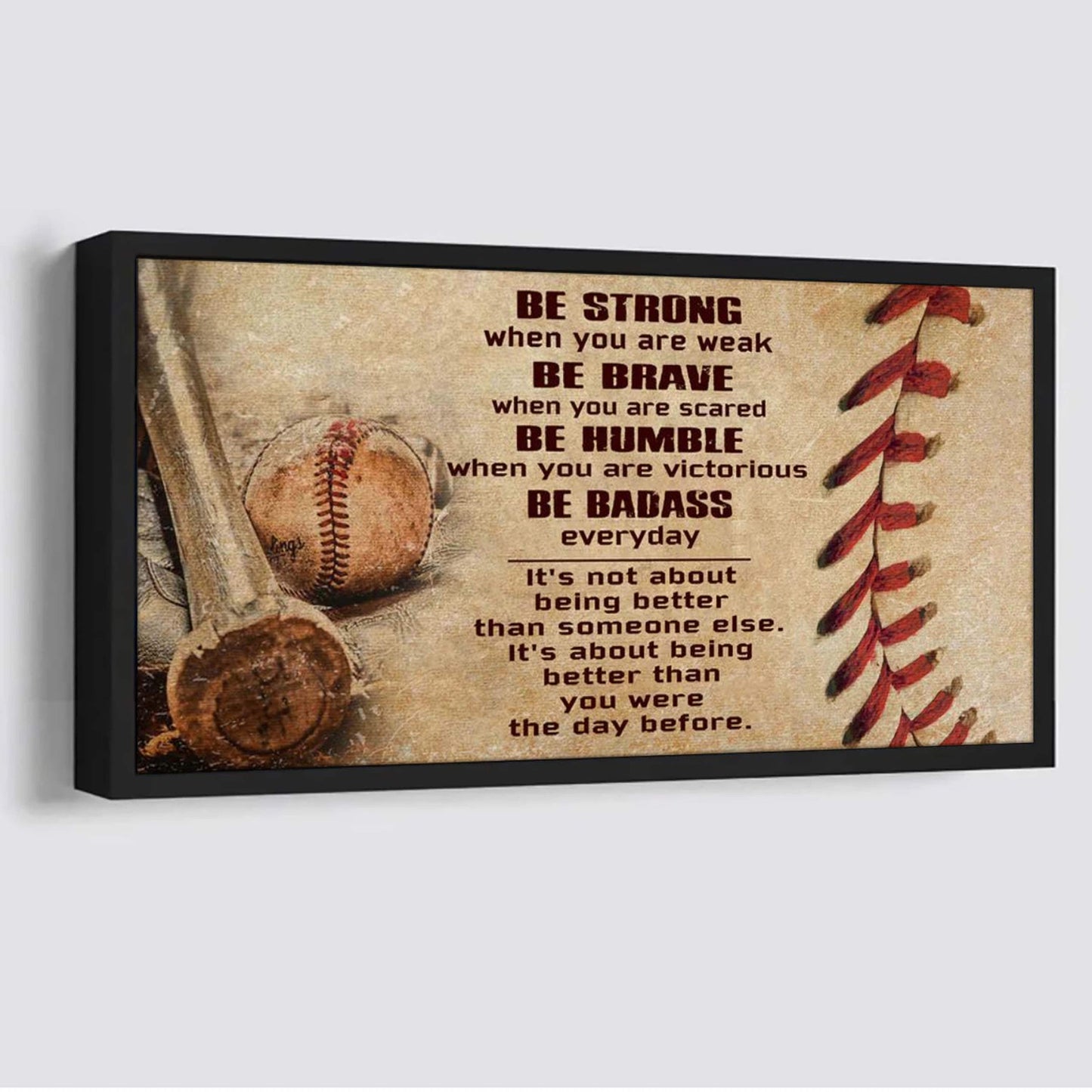 customizable baseball poster canvas - it is not about better than someone else, it is about being better than you were the day before