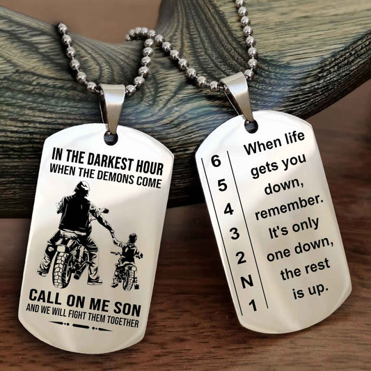 Biker Double Side Dog tag to Son-When life gets you down, remember. It’s only one down, the rest is up