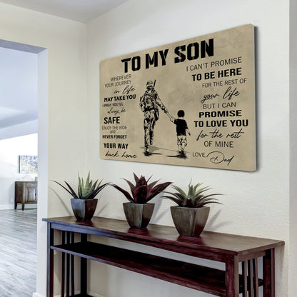 Canvas Poster Dad To Son Your Way Back Home I Can Promise To Love You For The Rest Of Mine