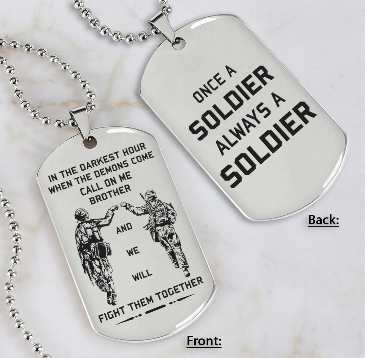 customizable double sided dog tag once a soldier always a soldier call on me brother gifts for brothers