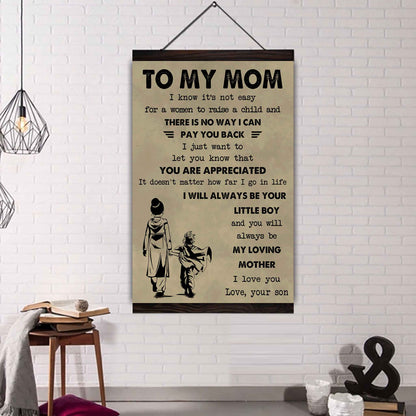 Poster Child Canvas To My Mom I Know It's Not Easy To Raise A Child I Will Always Be Your Little Boy