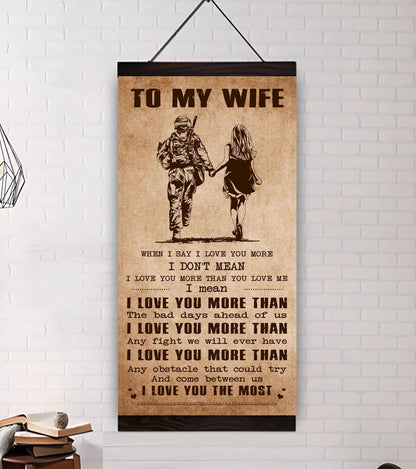 DRB VGT- Poster Canvas To My Wife When I Say I Love You More - I Love You The Most Gift For Your Wife