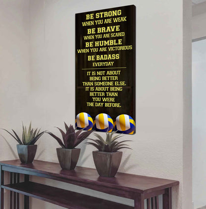 Mix Basketbal and Golf Be Strong-It is not About Being Better Than Someone Else It is about being better than you were the day before.
