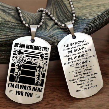 Biker Personalized Double Sided Dog Tag My Son  Remember That I Will Always Here Be Strong When You Are Weak Be Badass Everyday