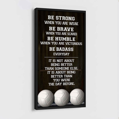 Mix Basketbal and Golf Be Strong-It is not About Being Better Than Someone Else It is about being better than you were the day before.