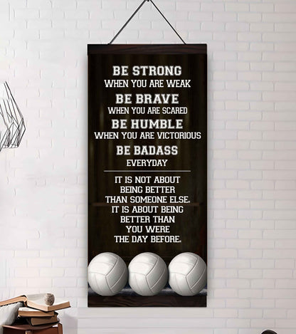 Mix Basketbal and Golf Be Strong-It is not About Being Better Than Someone Else It is about being better than you were the day before.