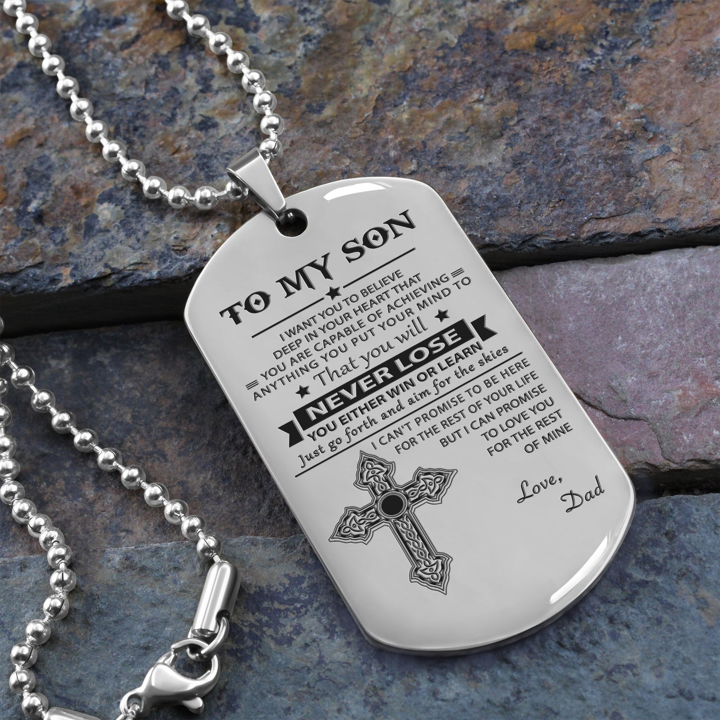 dad to son one sided engraved dog tag you will never lose