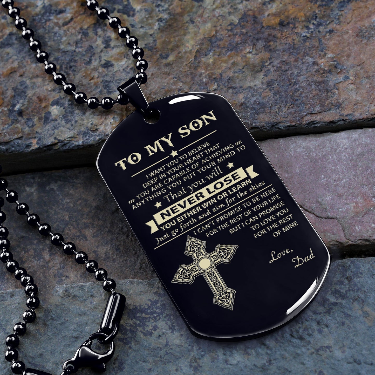 dad to son one sided engraved dog tag you will never lose