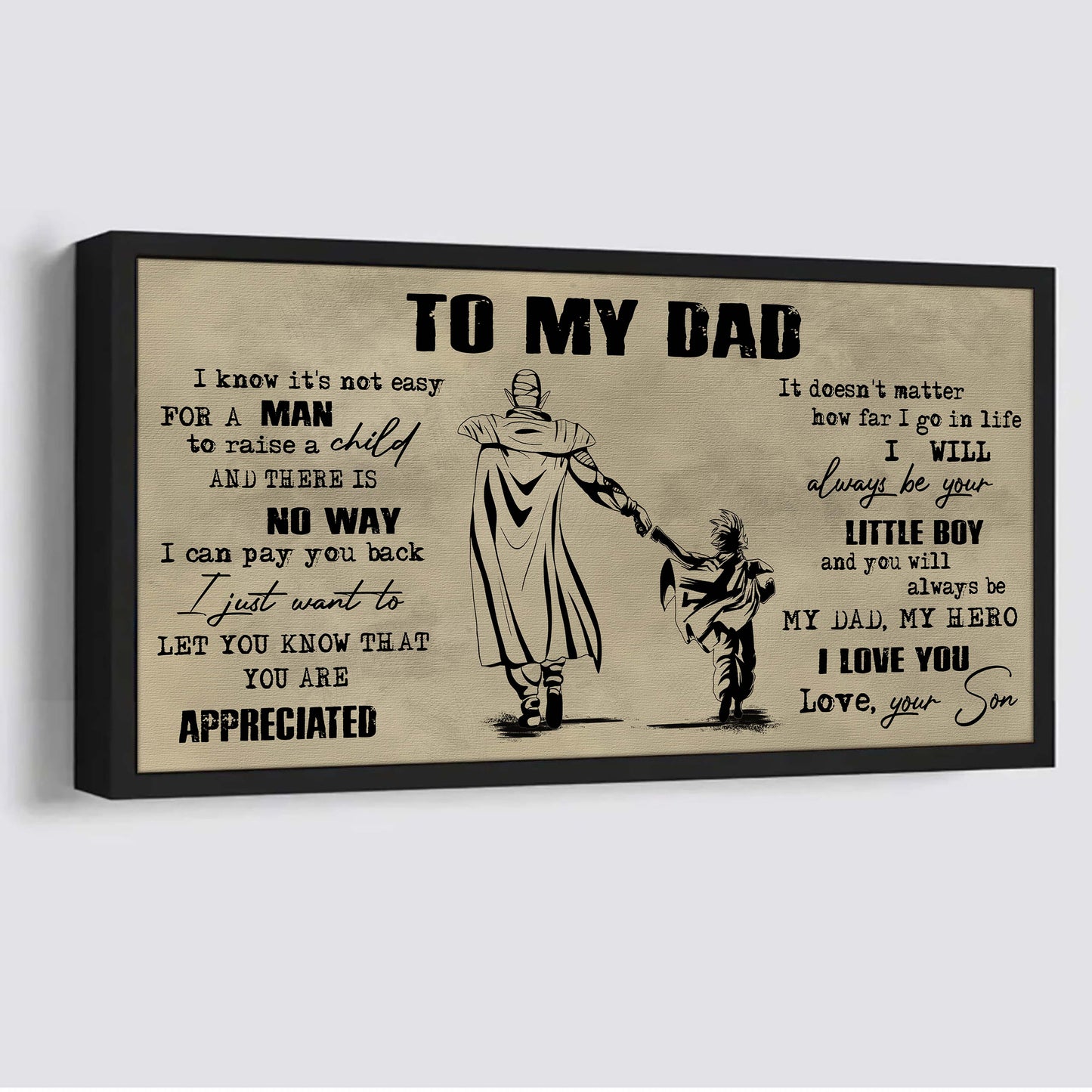 drb to my dad i know it not easy for a man to raise a child - i will always your little boy canvas poster