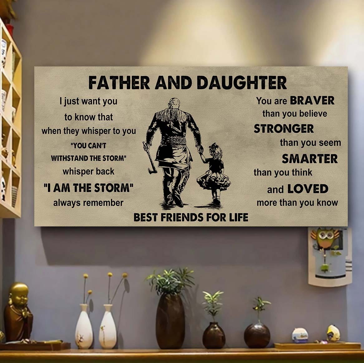 ver 2 family father and daughter best friends for life - i am the storm poster canvas gift for daughter from father