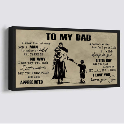 DRB To My Dad I Know It Not Easy For A Man To Raise A Child - I Will Always Your Little Boy Canvas Poster