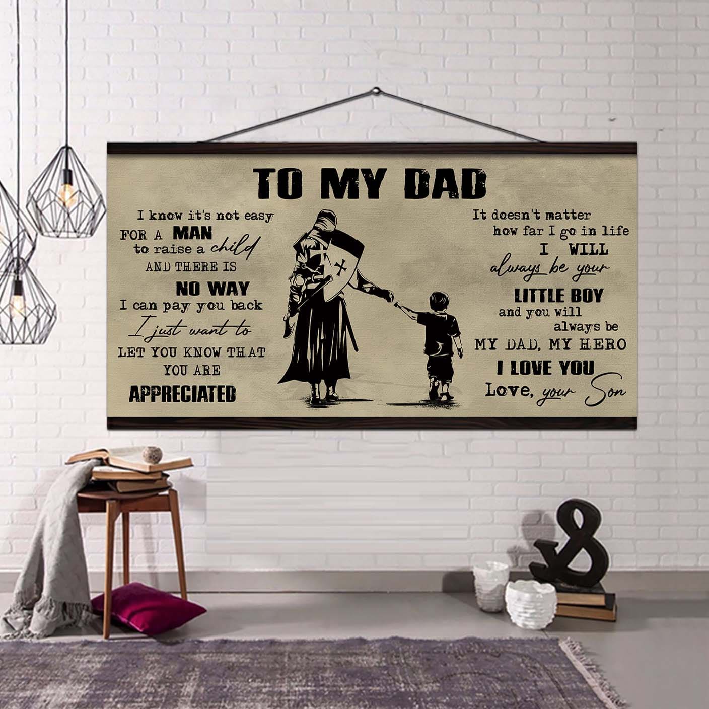 drb to my dad i know it not easy for a man to raise a child - i will always your little boy canvas poster