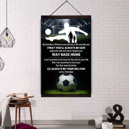 Sport Poster Canvas Grandpa To Grandson - Never Forget Your Way Back Home I Will Always Your No 1 Fan