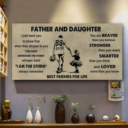 Biker Father And Daughter Best Friends For Life - I Am The Storm Poster Canvas Gift For Daughter From Father