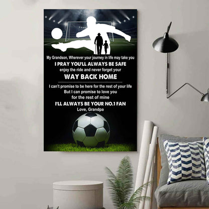 Sport Poster Canvas Grandpa To Grandson - Never Forget Your Way Back Home I Will Always Your No 1 Fan