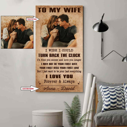 DRB VGT- Poster Canvas To My Wife I Wish I Could Turn Back The Clock - I Love You Forever And Always Gift For Your Wife