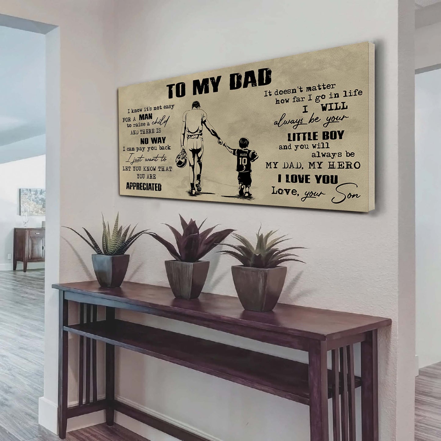 family to my dad i know it not easy for a man to raise a child - i will always be your little boy poster canvas gift from son